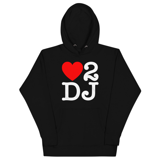 Love 2 DJ Hoodie