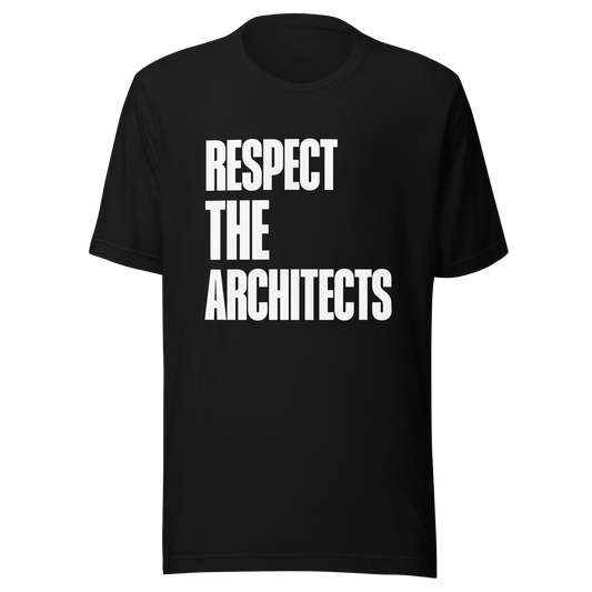 Respect the Architects Tee